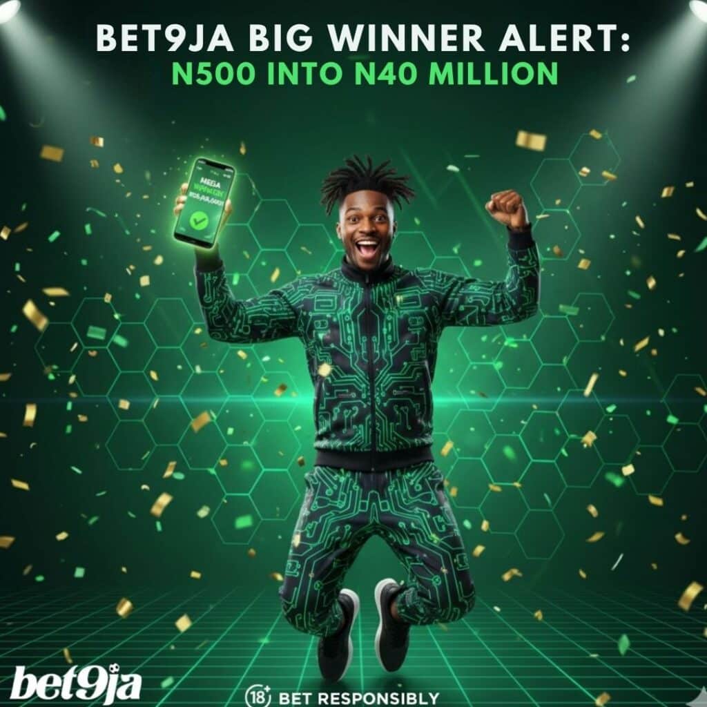 Big Winner Alert N500 into N40m!